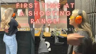 My 1st time at a SHOOTING RANGE!