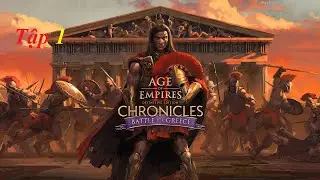 Age of Empires II Definitive Edition (Trận chiến giành Hy Lạp) Tập 1: Cánh cổng của Thần (Persia)