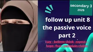 secondary 3      follow up unit 8    How to put say  think believe  expect       in passive   Made w
