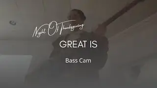 NOT25 | GREAT IS by Elevation Worship (ft. Jenna Barrientes) | Bass Cam Cover 