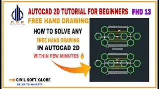 // Free Hand Drawing // FHD- 13 // Easy way to learn use of AutoCAD 2D command // CSG //