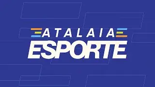ATALAIA ESPORTE - AO VIVO: TV ATALAIA - 12/01/2026