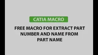 Извлечь номер детали и имя макроса CATIA