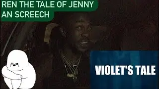 Ren - Tale of Jenny and Screech ( AMERICAN REACTION pt2) 😔😔😔☹️☹️❤️❤️❤️