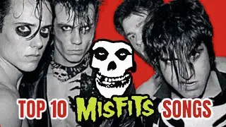 Top 10 MISFITS Songs - Punk Rock Pioneers!