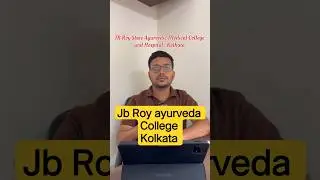 ALL DETAILS ABOUT JB ROY BAMS | JB ROY STATE AYURVEDIC MEDICAL COLLEGE, KOLKATA| |#ayurveda  #bams