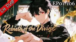 [S1 FULL]✨Rebirth of the Divine丨From Godlike Immortal To Useless Scum.