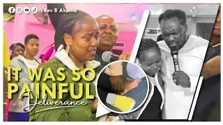 IT WAS SO PAINFUL 😢 😭 | DELIVERANCE | REV B AKAMA