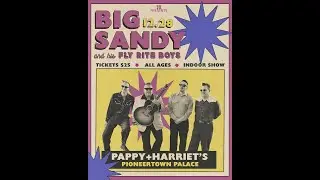 Big Sandy and His Fly Rite Boys Pappy & Harriet's December 27, 2025 A Birthday Gift from my Daughter