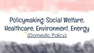 AP Gov U7 Social Welfare, Education, Healthcare, Environment & Energy Policy