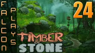 Timber and Stone 1.6+ | Falcon tries mods! | Let's Play Timber and Stone Part 24