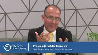 Principio de Realidad Financiera  – Entrevista con ROBERTO ANDERE