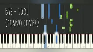 BTS - IDOL 방탄소년단 | Piano Pop Song Tutorial  Sheet Music