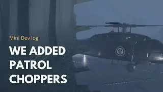 Mini Dev log/SCP Patrol chopper.
