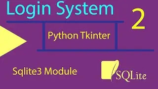 2 - Login System using Python Tkinter and Sqlite3 Module.