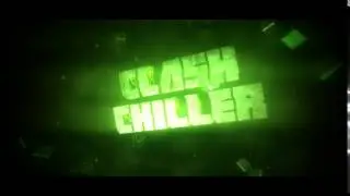 INTRO FOR CLASH CHILLER | HEFTIG | | KING INTRO |