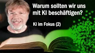K&uuml;nstliche Intelligenz im Buchmarkt (2) - Wolfgang Tischer - Wir sollten uns mit KI besch&auml;ftigen