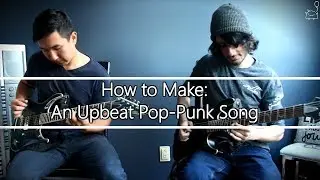 How To: Make an Upbeat Pop-Punk Song in 7 Min or Less (+ Full Song at the End) || Shady Cicada