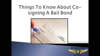Things To Know About Co-signing A Bail Bond | Bail Bonds Agents San Diego & Chula Vista, CA