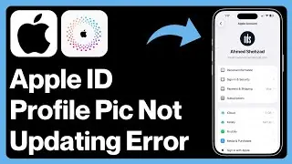 How To Fix Apple ID Profile Picture Not Updating Error on iPhone X/11/12/13/14/15/16/17 Pro Max