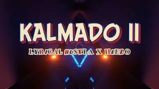 Lyrical Hustla l Kalmado II ft. Heezo