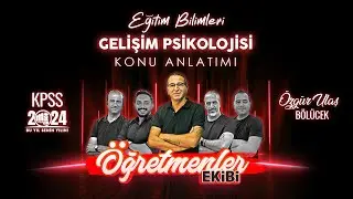 19 - GELİŞİM PSİKOLOJİSİ - DENEME  -2-  ÖZGÜR ULAŞ BÖLÜCEK 2024