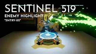 SENTINEL 519: SAGA - GENESIS | ENEMY HIGHLIGHT - SNTRY-02