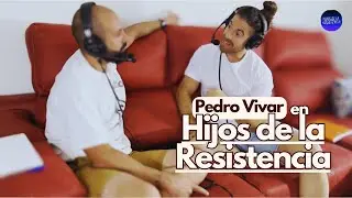 Pedro Vivar en Hijos de la Resistencia