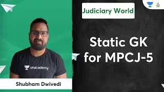 Static GK for MPCJ-5 | Judiciary Exams