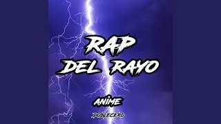 Rap del Rayo Anime