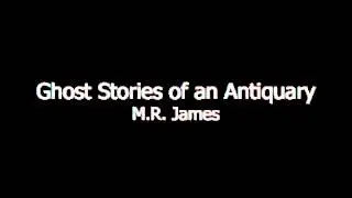 Ghost Stories of an Antiquary by M.R. James