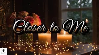 &ldquo;Closer to Me&rdquo; Music Video | Dark & Romantic Vibes 【Honey&Bear】