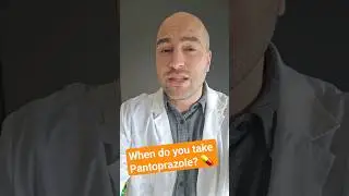 When do you take Pantoprazole?