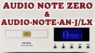 Audio Note Cd Zero. AN Dac0.1x. I Zero Amplf. & Audio Note An-J/Lx Speakers. Sound Sample.  #hifi