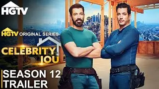 Celebrity IOU Season 12 Trailer | Celebrity IOU | SEASON 12 | HGTV Release