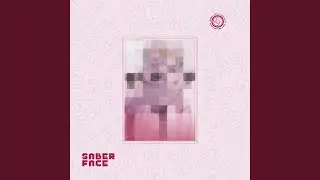 saber face (feat. TORO)