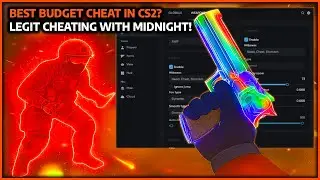 Best Budget Cheat in CS2? Legit Cheating with Midnight!