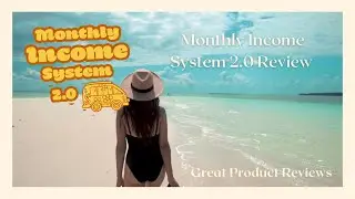 Monthly Income System 2.0