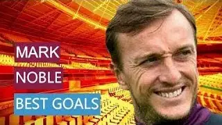 Mark Noble / BEST GOALS