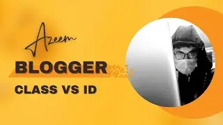 Difference between ID and Class in CSS  | CSS Course | Azeem Ahmad