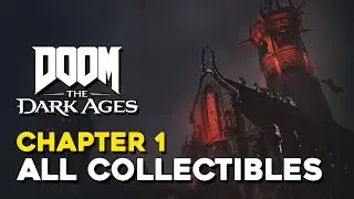 Doom The Dark Ages Chapter 1 All Collectible Locations (All Secrets, Toys, Codex, Skins And Gold)