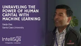 Unraveling the Power of Human Capital with Machine Learning | Sanjiv Das, Santa Clara University