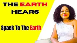 SPEAK TO THE EARTH &mdash; The Forgotten Power God Gave Humans