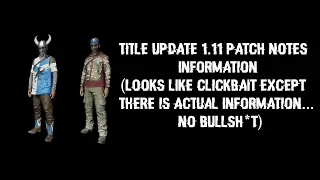 Watch Dogs 2 Title Update 1.11 Patch Notes Information (Please read the Description)