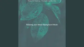 Trio Jazz Soundtrack for Cooking