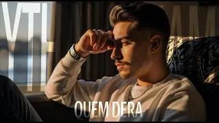 Ythalo Riam - Quem Dera (Rom&acirc;ntico An&ocirc;nimo)
