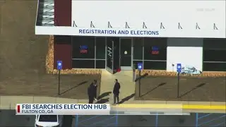 FBI searches election hub in Georgia