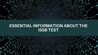 Essential Information about the ISSB Test | What is ISSB Test | How to prepare ISSB Test 2022