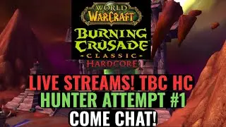 Live WoW Classic TBC Hardcore Stream 02/02/26. Come Chat!