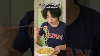 Japanese eating pasta with an Italian girl